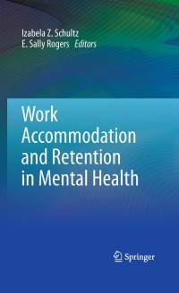 Imagen de portada: Work Accommodation and Retention in Mental Health 1st edition 9781441904270