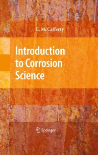 Cover image: Introduction to Corrosion Science 9781441904546