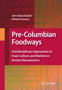 Cover image: Pre-Columbian Foodways 9781441904706