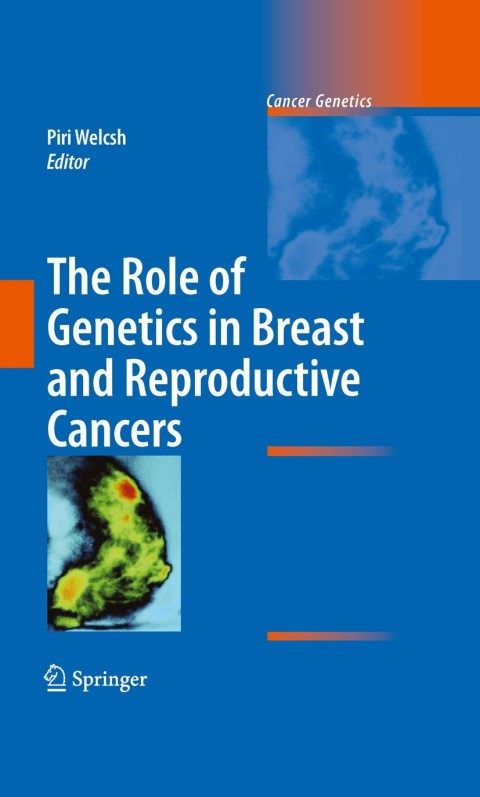 The Role of Genetics in Breast and Reproductive Cancers, 1st Edition - FULL INSTANT DOWNLOAD | PDF DOCX EPUB