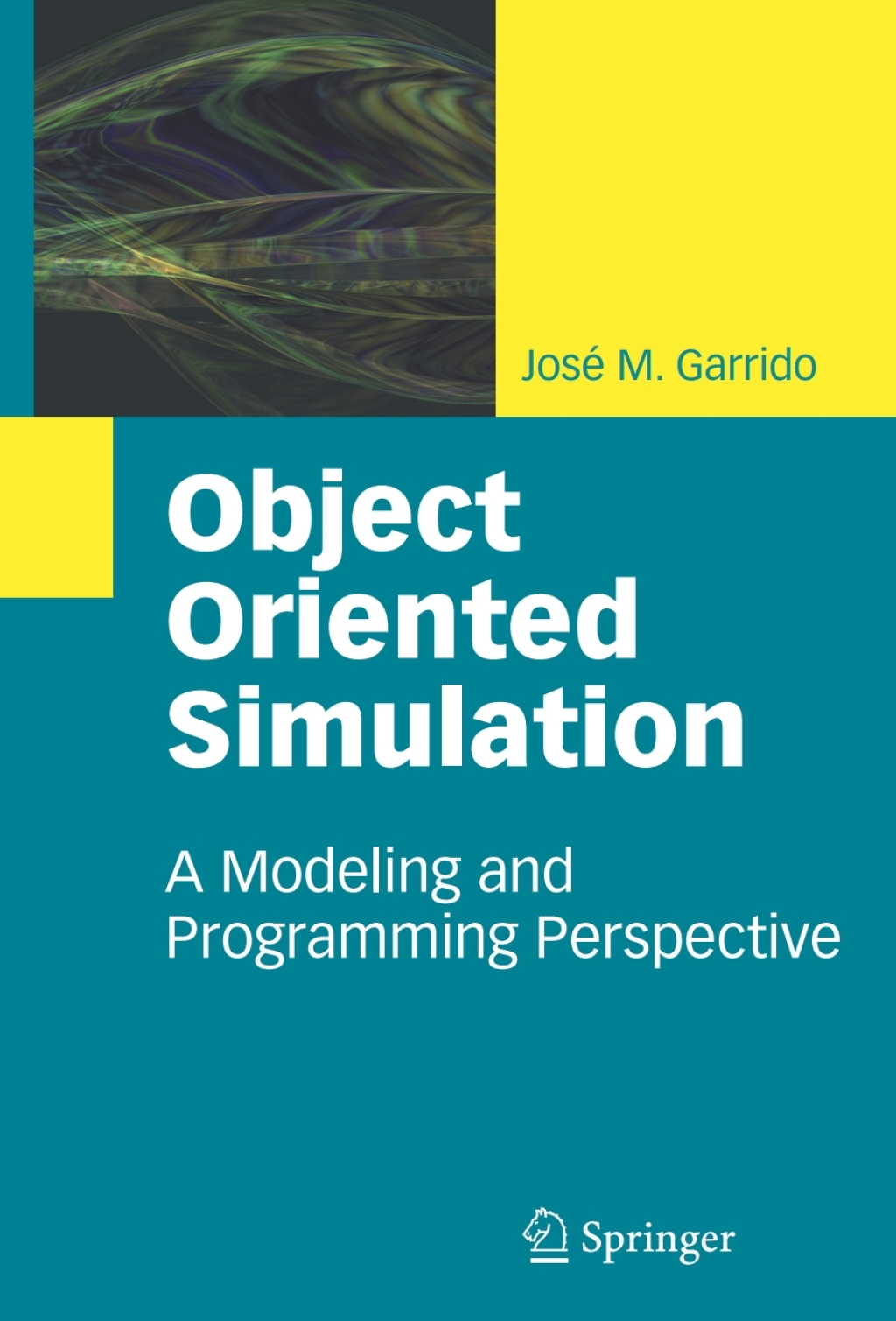 Object Oriented Simulation A Modeling and Programming Perspective