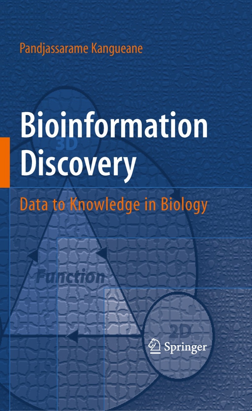 Bioinformation Discovery Data to Knowledge in Biology