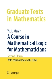 صورة الغلاف: A Course in Mathematical Logic for Mathematicians 2nd edition 9781441906144