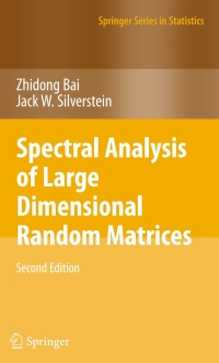 Imagen de portada: Spectral Analysis of Large Dimensional Random Matrices 2nd edition 9781441906601