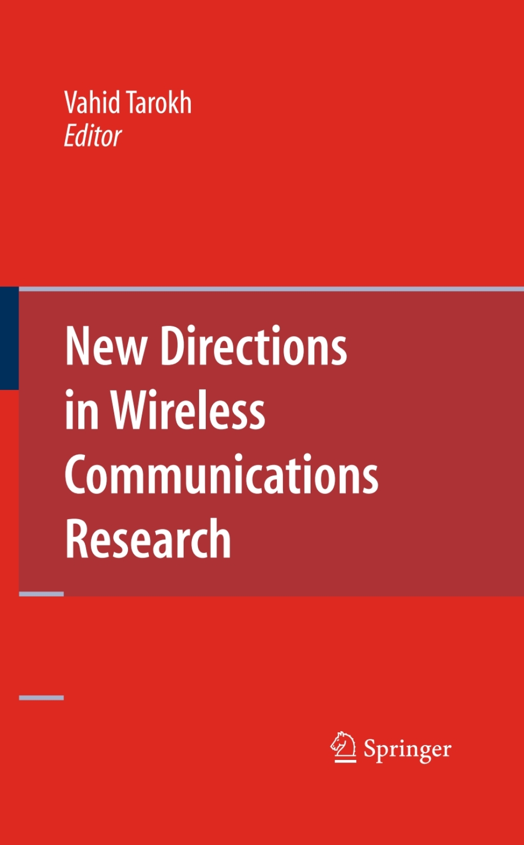 New Directions in Wireless Communications Research 1st Edition