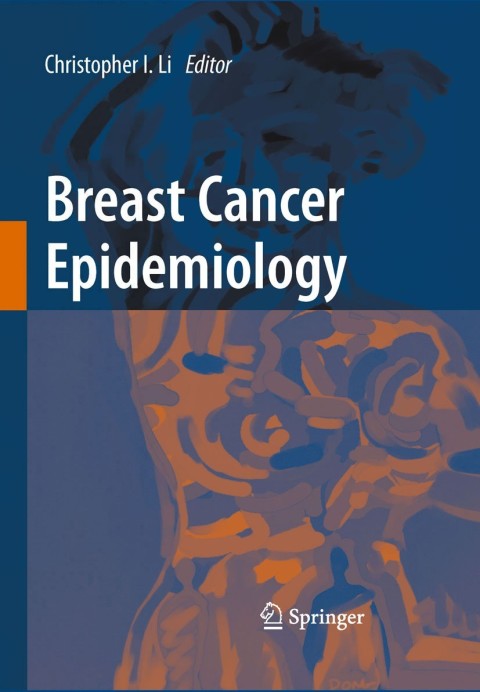 Breast Cancer Epidemiology, 1st Edition - FULL INSTANT DOWNLOAD | PDF DOCX EPUB