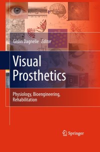 Cover image: Visual Prosthetics 1st edition 9781441907530