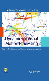 表紙画像: Dynamics of Visual Motion Processing 1st edition 9781441907806