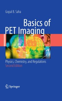 Imagen de portada: Basics of PET Imaging 2nd edition 9781441908049