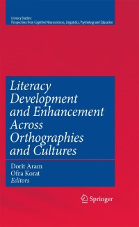 Imagen de portada: Literacy Development and Enhancement Across Orthographies and Cultures 1st edition 9781441908339