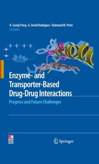 Imagen de portada: Enzyme- and Transporter-Based Drug-Drug Interactions 1st edition 9781441908407