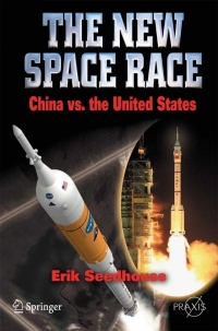 Cover image: The New Space Race: China vs. USA 9781441908797
