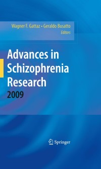 Cover image: Advances in Schizophrenia Research 2009 1st edition 9781441909121
