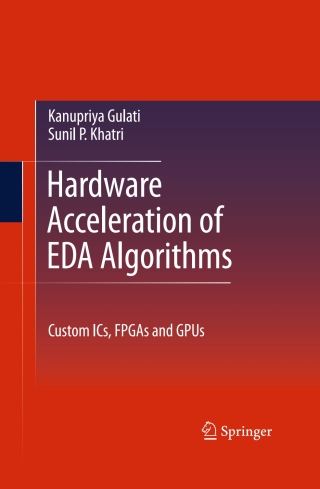 Cover image: Hardware Acceleration of EDA Algorithms 9781489983336