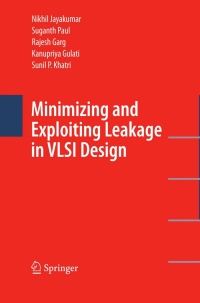 Imagen de portada: Minimizing and Exploiting Leakage in VLSI Design 9781441909497
