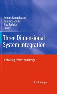 Cover image: Three Dimensional System Integration 1st edition 9781441909619