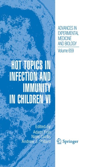 Cover image: Hot Topics in Infection and Immunity in Children VI 1st edition 9781441909800