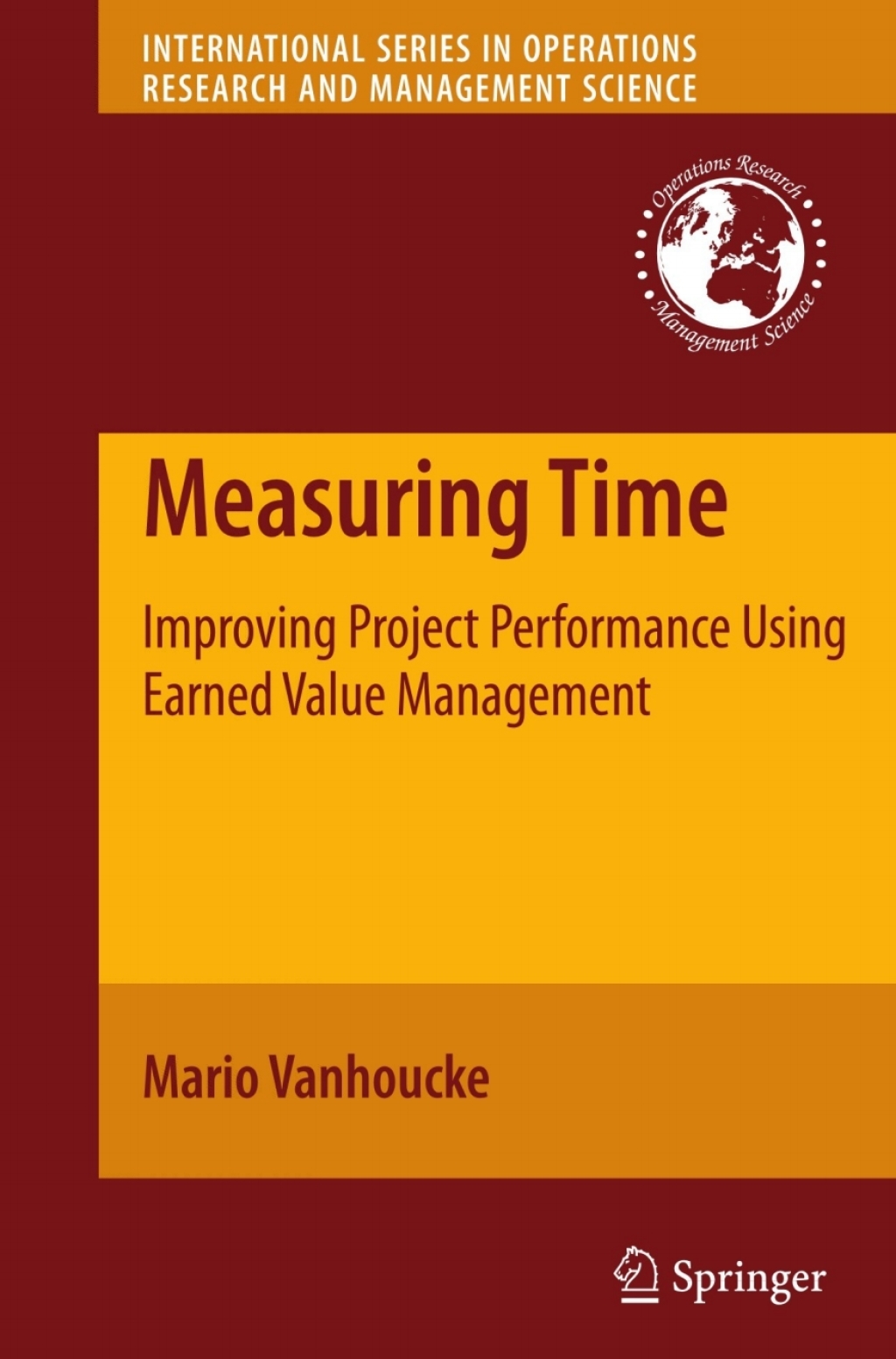 Measuring Time Improving Project Performance Using Earned Value Management