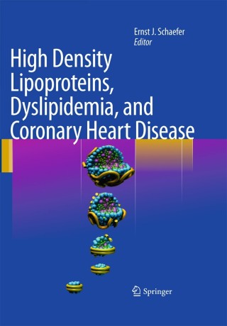 Cover image: High Density Lipoproteins, Dyslipidemia, and Coronary Heart Disease 1st edition 9781441910585