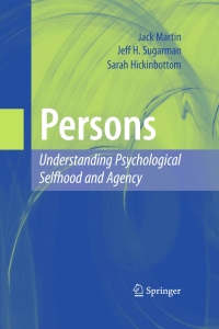 Cover image: Persons: Understanding Psychological Selfhood and Agency 9781441910646