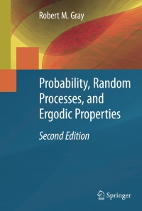 Cover image: Probability, Random Processes, and Ergodic Properties 2nd edition 9781441910899