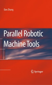 Cover image: Parallel Robotic Machine Tools 9781441911162