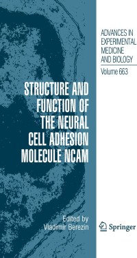 صورة الغلاف: Structure and Function of the Neural Cell Adhesion Molecule NCAM 1st edition 9781441911698