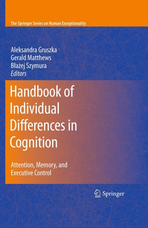 Handbook of Individual Differences in Cognition: Attention, Memory, and Executive Control, 1st Edition - FULL INSTANT DOWNLOAD | PDF DOCX EPUB