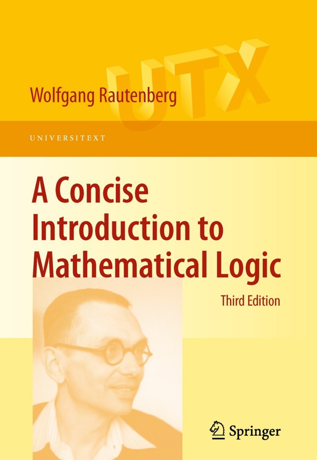 A Concise Introduction to Mathematical Logic 3rd Edition