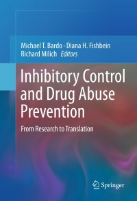 Cover image: Inhibitory Control and Drug Abuse Prevention 1st edition 9781441912671