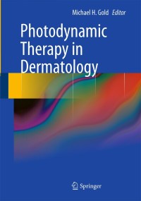 Cover image: Photodynamic Therapy in Dermatology 1st edition 9781441912978
