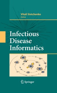 صورة الغلاف: Infectious Disease Informatics 1st edition 9781441913265