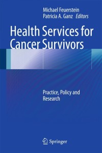 Imagen de portada: Health Services for Cancer Survivors 1st edition 9781441913470