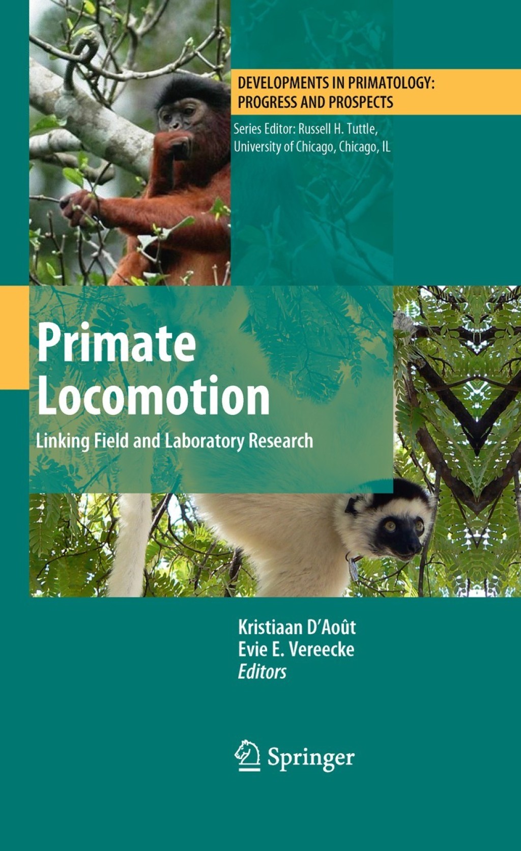 Primate Locomotion Linking Field and Laboratory Research 1st Edition