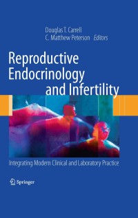 Cover image: Reproductive Endocrinology and Infertility 1st edition 9781441914354
