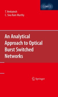 Cover image: An Analytical Approach to Optical Burst Switched Networks 9781441915092