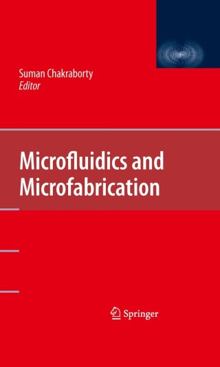 Imagen de portada: Microfluidics and Microfabrication 1st edition 9781441915429