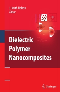 Cover image: Dielectric Polymer Nanocomposites 9781441915900