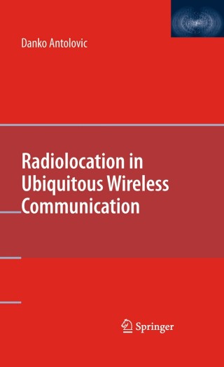 Cover image: Radiolocation in Ubiquitous Wireless Communication 9781441916310