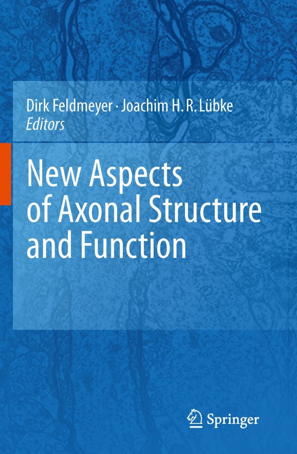 New Aspects of Axonal Structure and Function 1st Edition