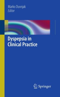 Immagine di copertina: Dyspepsia in Clinical Practice 1st edition 9781441917294