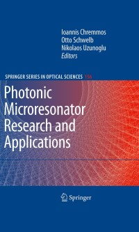 Cover image: Photonic Microresonator Research and Applications 1st edition 9781441917430