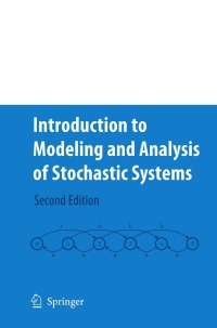 表紙画像: Introduction to Modeling and Analysis of Stochastic Systems 2nd edition 9781461427353