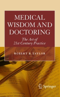 Imagen de portada: Medical Wisdom and Doctoring 9781441955203