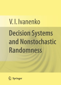 Omslagafbeelding: Decision Systems and Nonstochastic Randomness 9781441955470