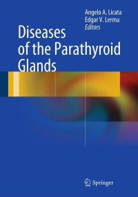 Omslagafbeelding: Diseases of the Parathyroid Glands 1st edition 9781441955494