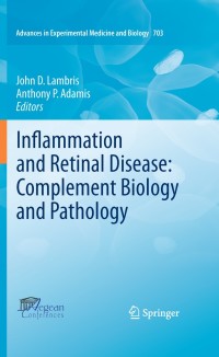 Cover image: Inflammation and Retinal Disease: Complement Biology and Pathology 1st edition 9781441956347