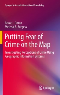 Cover image: Putting Fear of Crime on the Map 9781441956460