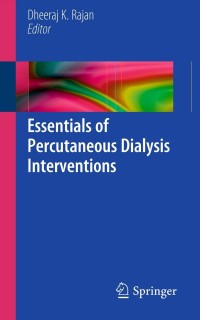 صورة الغلاف: Essentials of Percutaneous Dialysis Interventions 1st edition 9781441956569