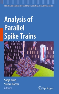 Cover image: Analysis of Parallel Spike Trains 1st edition 9781441956743